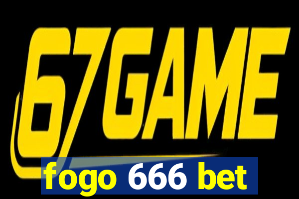 fogo 666 bet